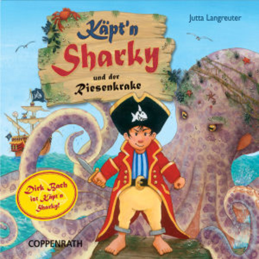 Dirk Bach – Käpt'n Sharky und der Riesenkrake