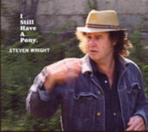 Steven Wright – I Still Have A Pony