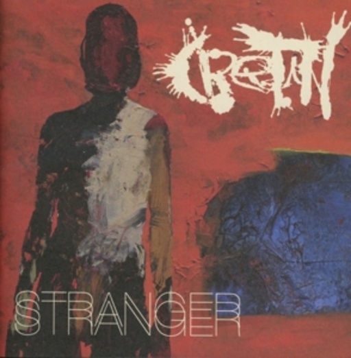 Cretin – Stranger