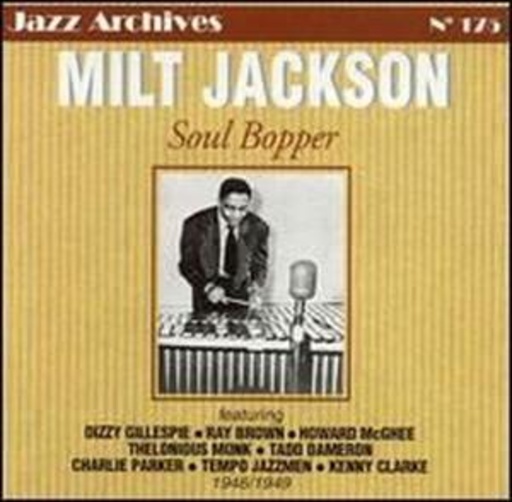 Milt Jackson – Soul Bopper - Jazz Archives Vol. 175