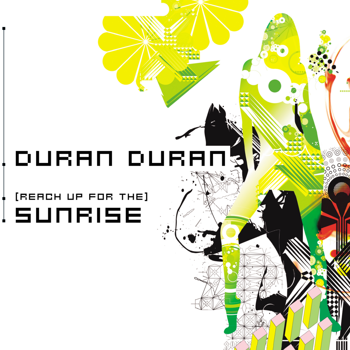 Duran Duran – ( Reach Up For The) Sunrise