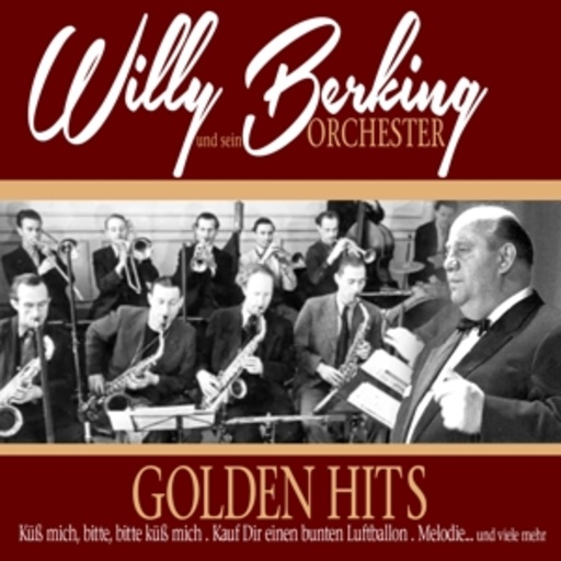 Willy Berking und sein Orchester – Golden Hits