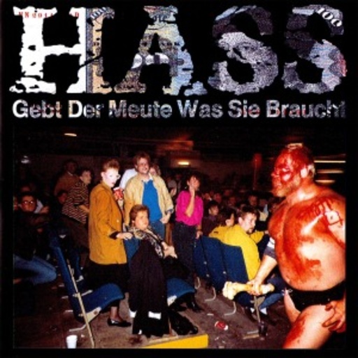 Hass – Gebt der Meute was sie braucht