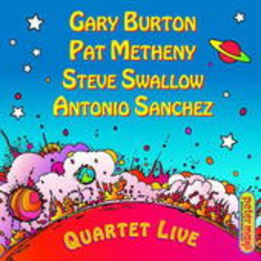 Gary Burton/Pat Metheny/S. Swallow/A. Sanchez – Quartet Live!