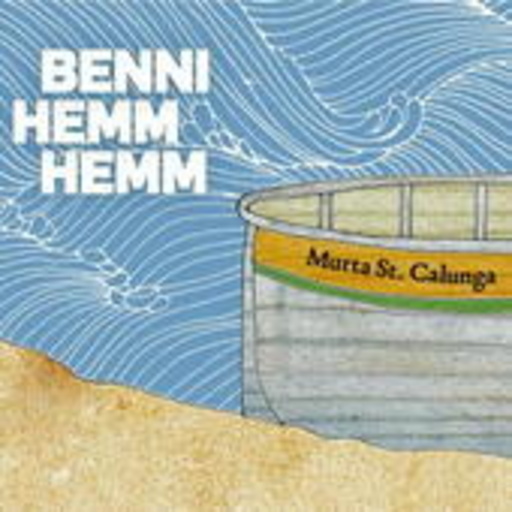 Benni Hemm Hemm – Murta St. Calunga