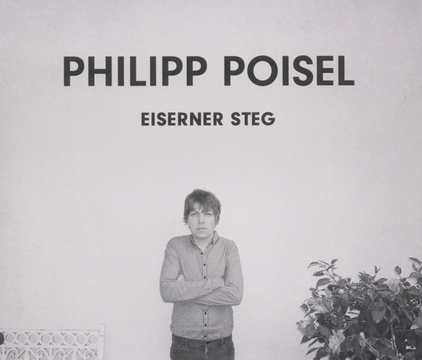 Philipp Poisel – Eiserner Steg