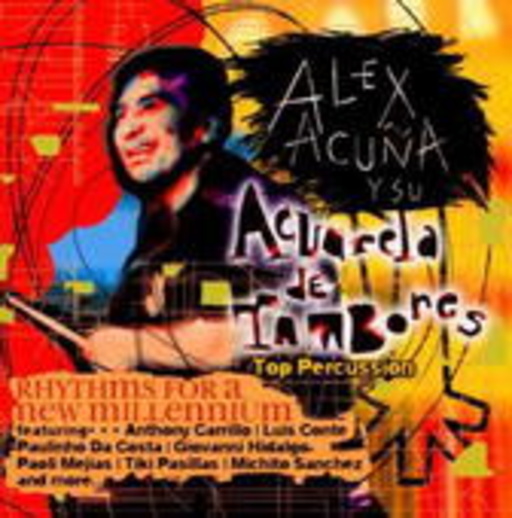 Alex Acuna y su Acualera De Tambores – Rhythms For A New Millennium