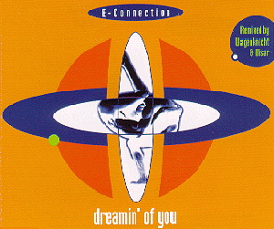 E-Connection – Dreamin' Of You (Remix)