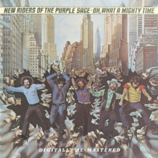 New Riders Of The Purple Sage – Oh What A Mighty Time