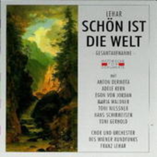 Franz Lehar/Adele Kern – Schön ist die Welt (GA 1942 aus Wien)