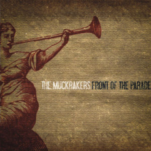 The Muckrakers – Front Of The Parade
