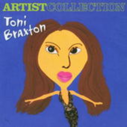 Toni Braxton – Artist Collection