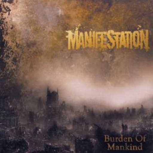 Manifestation – Burden Of Mankind