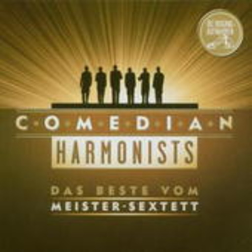 Comedian Harmonists – Das Beste vom Meister-Sextett