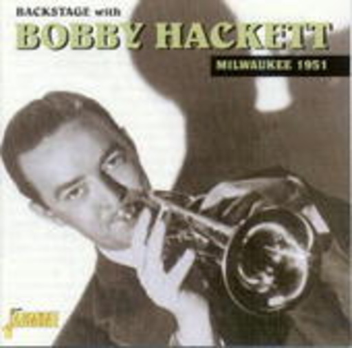Bobby Hackett – Live In Milwaukee 1951