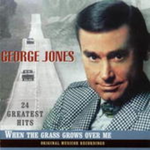 George Jones – When The Grass Grows Over Me - 24 Greatest Hits