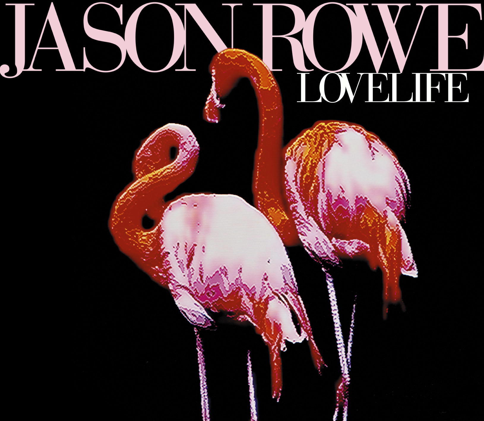 Jason Rowe – Lovelife