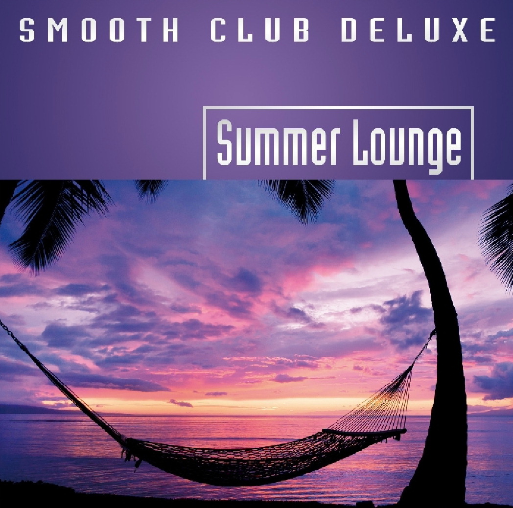 Smoothe Club Deluxe – Summer Lounge
