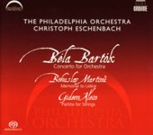 Christoph Eschenbach/The Philadelphia Orchestra – Bartok/Martinu/Klein