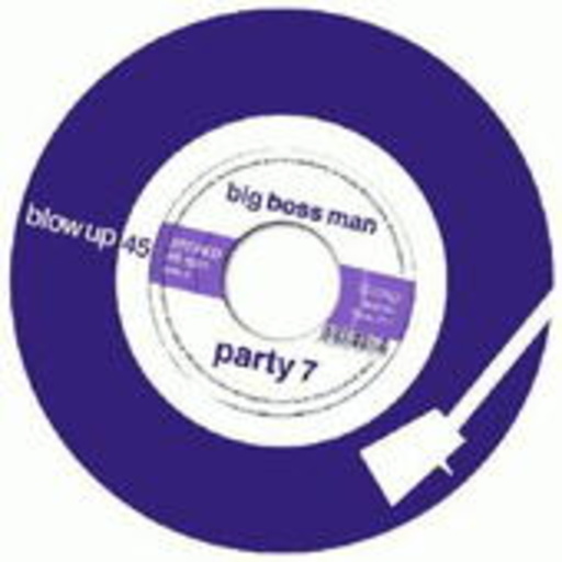 Big Boss Man – Party 7