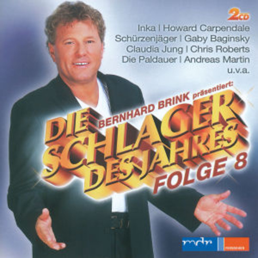 Die Schlager des Jahres Folge 8 – Bernhard Brink präsentiert