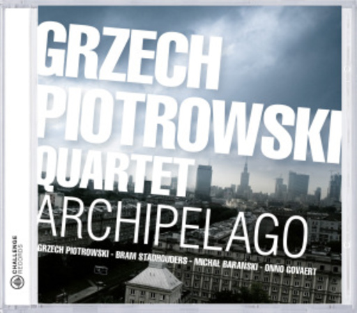 Grzech Piotrowski Quartet – Archipelago