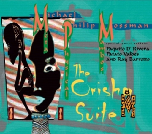 Michael Philipp Mossman – The Orisha Suite
