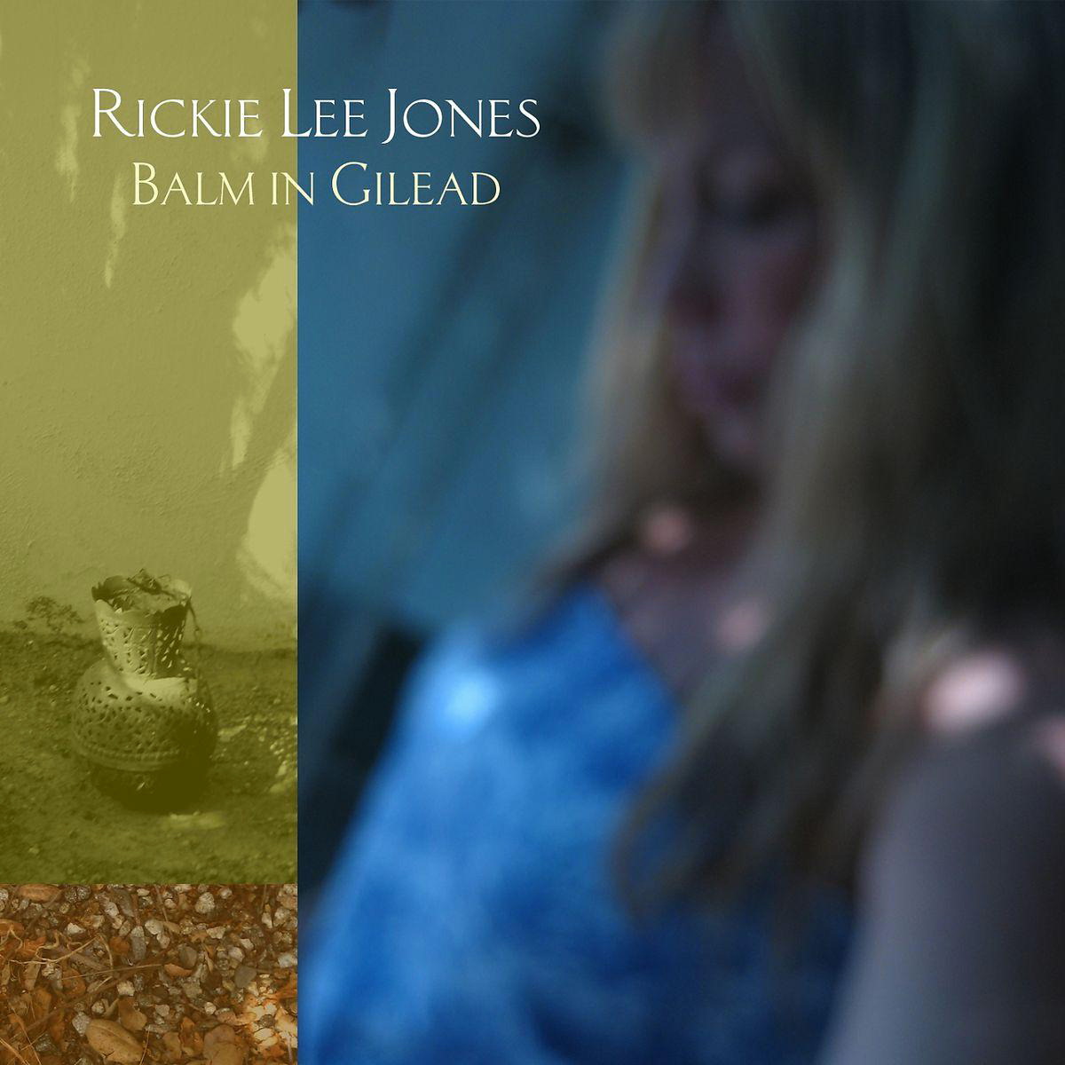 Rickie Lee Jones – Balm In Gilead