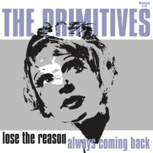 The Primitives – Lose The Reason