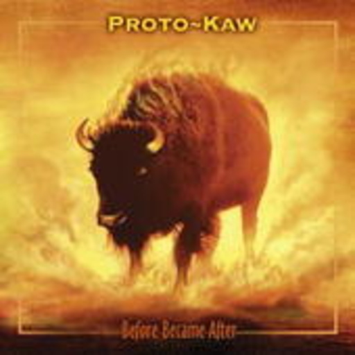 Proto-Kaw – Before Became After