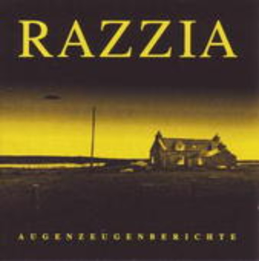 The Razzia – Augenzeugenberichte