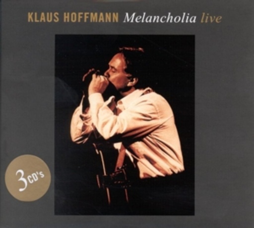 Klaus Hoffmann – Melancholia - Live