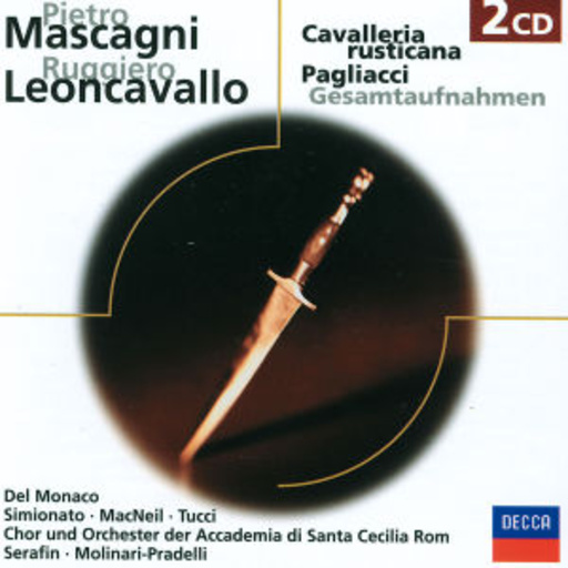 Serafin/Molinari-Pradelli/Accademia Santa Cecilia/ – Mascagni: Cavalleria Rusticana/Leoncavallo: Pagliacci (ital. Gesamtaufnahmen)