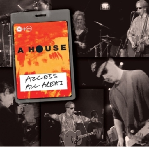 A House – Access All Areas
