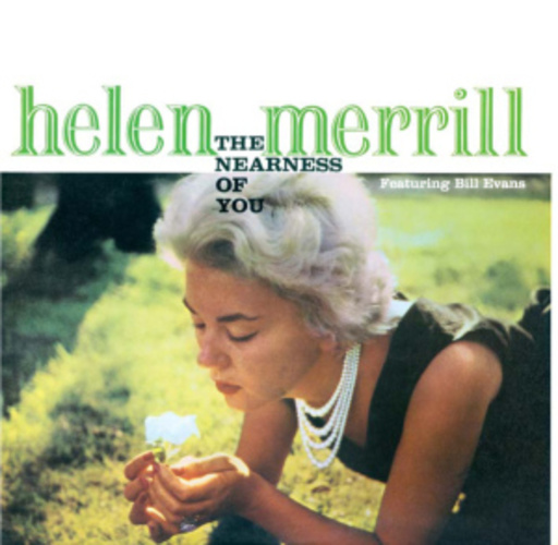 Helen Merrill – The Nearness Of You & You've Got A Date With The Blues