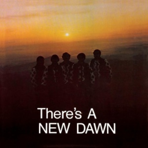 The New Dawn – There's A New Dawn