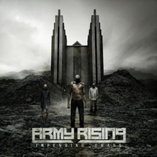 Army Rising – Impending Chaos