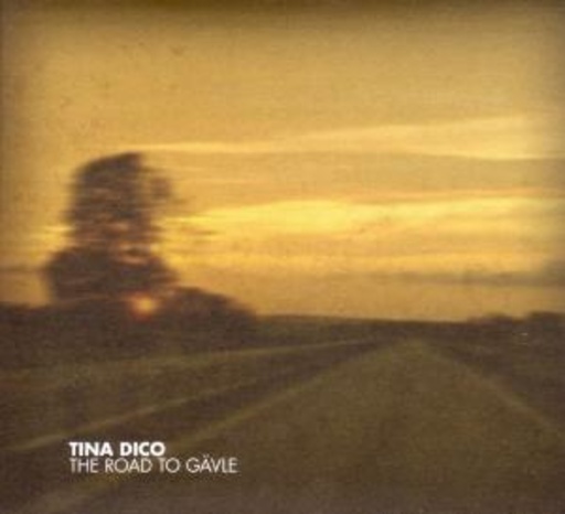 Tina Dico – The Road To Gavle