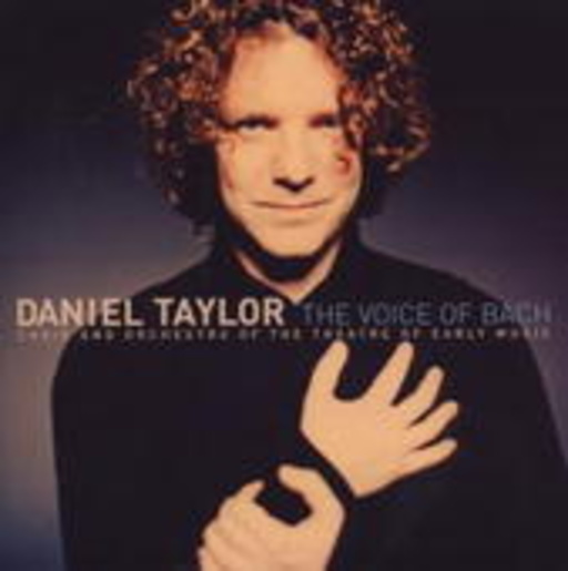 Daniel Taylor – The Voice Of Bach