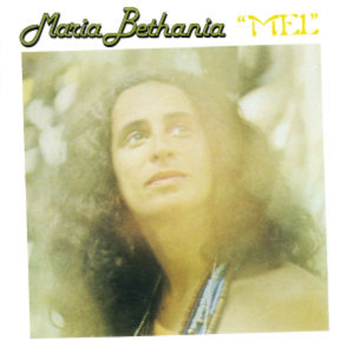 Maria Bethânia – Mel (Honey)