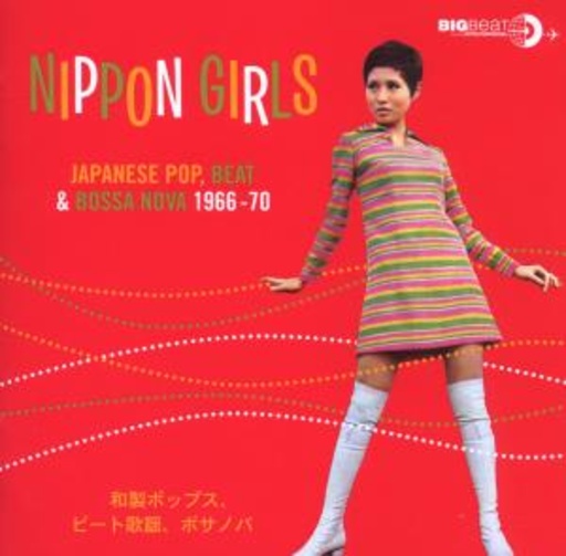 Diverse – Nippon Girls - Japanese Pop, Beat & Bossa Nova 1966-1970