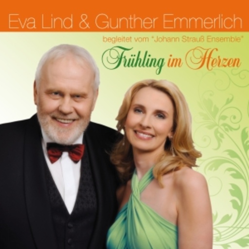 Eva Lind & Gunther Emmerlich – Frühling im Herzen