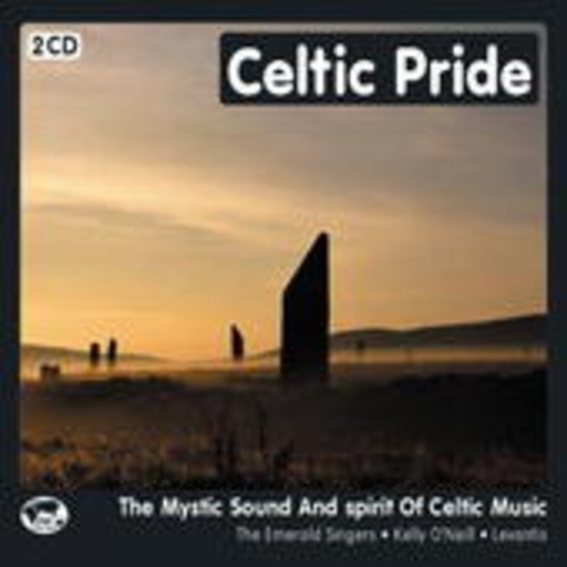 The Emerald Singers/Kelly O' Neil/Levantis – Celtic Pride - The Mystic Sound And Spirit Of Celtic Music