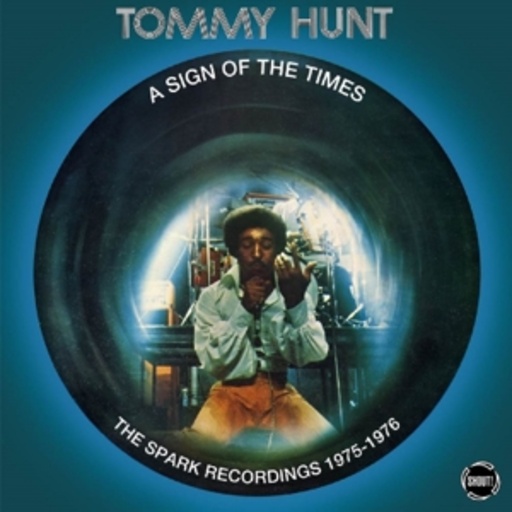 Tommy Hunt – A Sign Of The Times