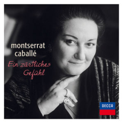 Montserrat Caballé – Ein zärtliches Gefühl - Arien und Duette