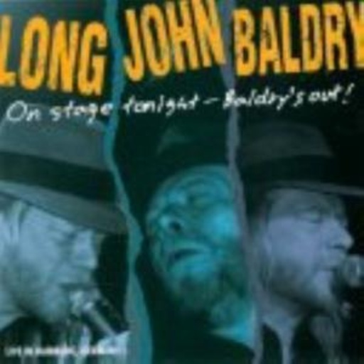 Long John Baldry – On Stage Tonight - Baldy's Out