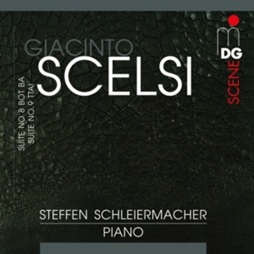 Steffen Schleiermacher – Giacinto Scelsi