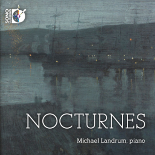 Michael Landrum – Nocturnes