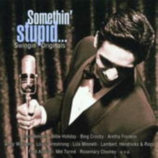 Diverse – Somethin' Stupid... - Swingin' Originals