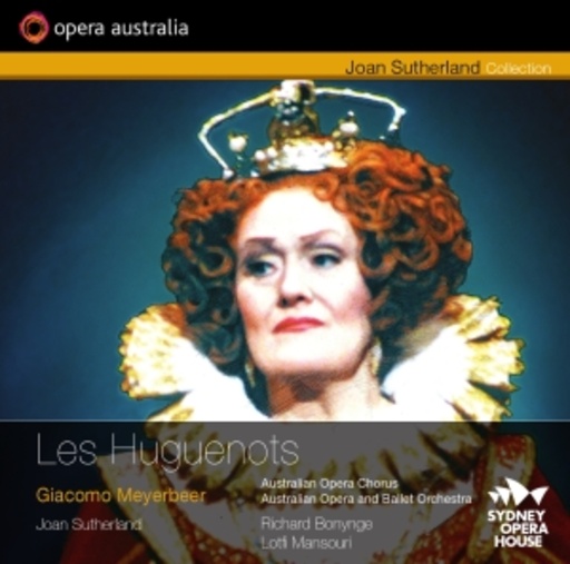 Joan Sutherland/Australian Oper Chorus – Les Huguenots